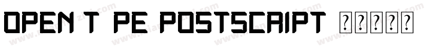 open type-postscript字体转换